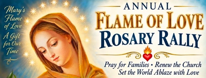 Annual Flame of Love Rosary Rally